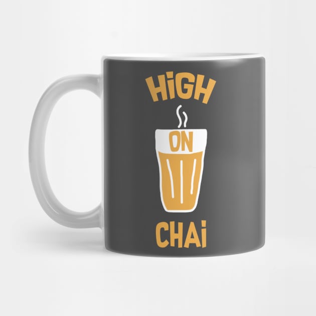 High On Chai by Mr. Yolo